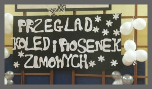Szkolny Przeglą Kolęd i Piosenek Zimowych